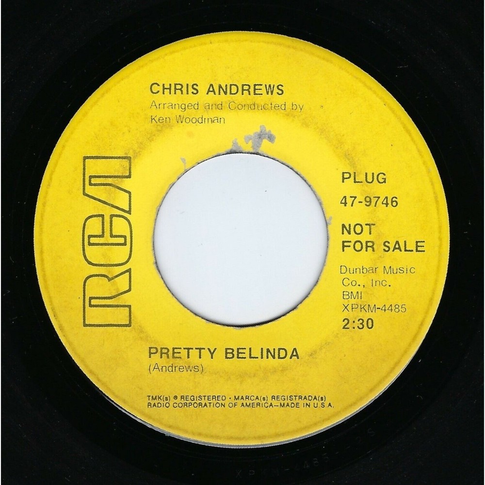 Chris Andrews Vinyl 45 Promo Pretty Belinda / Maker Of Mistakes VG Pop Vocal